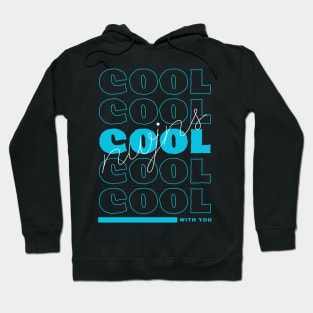 Cool With You Hoodie